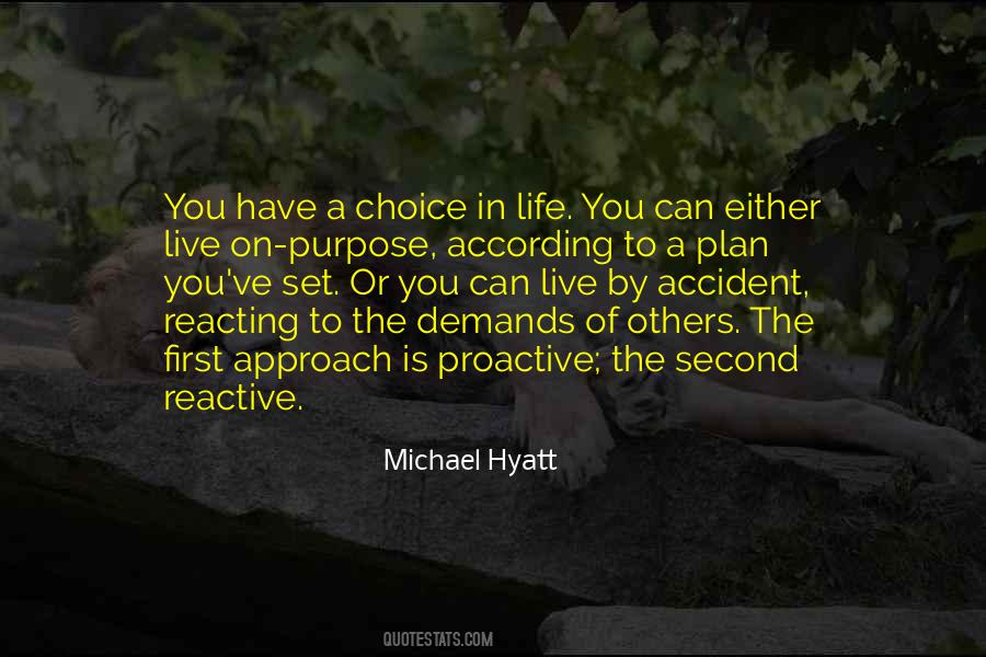 Quotes About Choice In Life #1041697