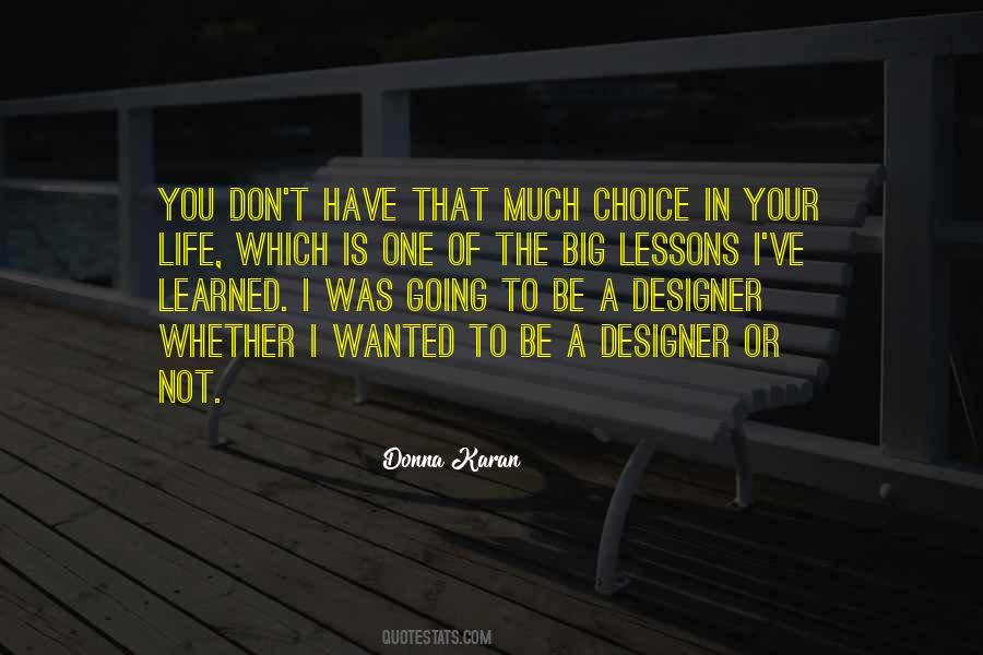 Quotes About Choice In Life #122653