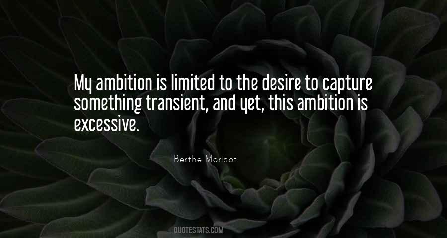 Quotes About Excessive Ambition #194316