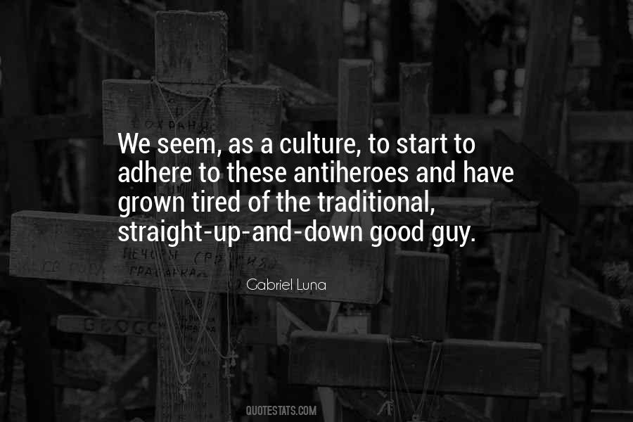 Quotes About Traditional Culture #1213189