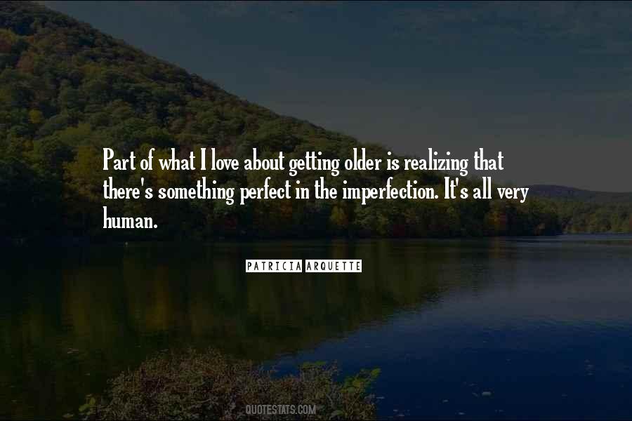 Human Imperfection Quotes #1224215