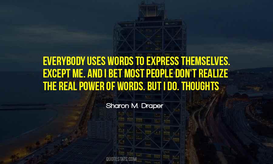 Express Thoughts Quotes #696497