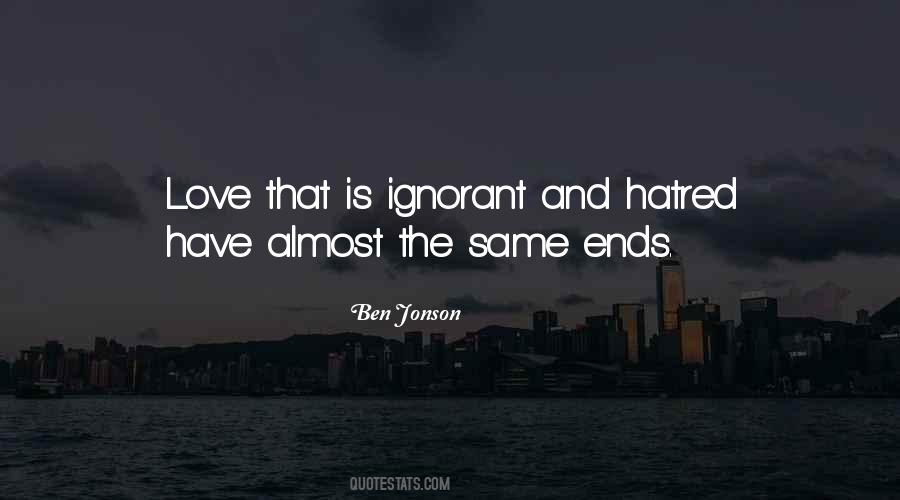 Love And Hatred Quotes #64217