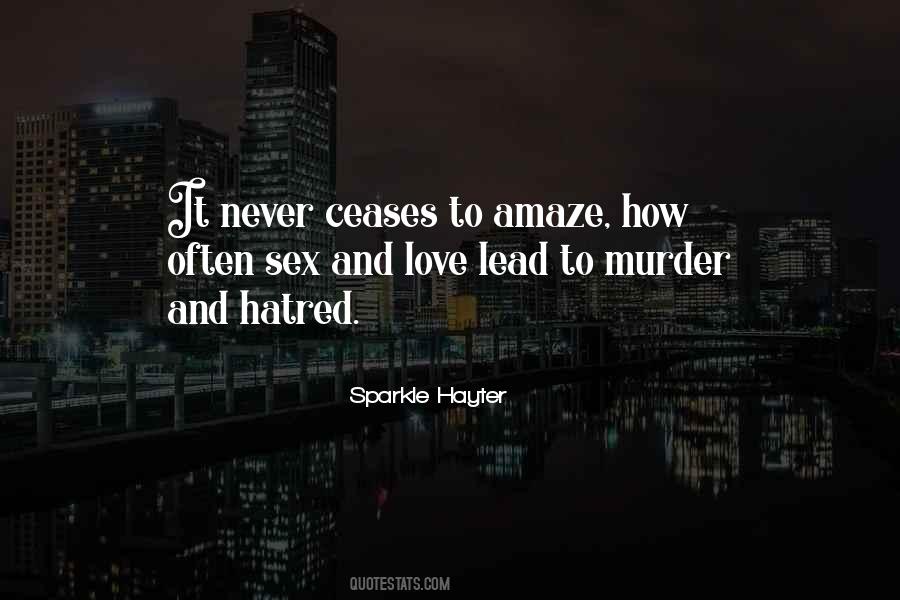 Love And Hatred Quotes #84125