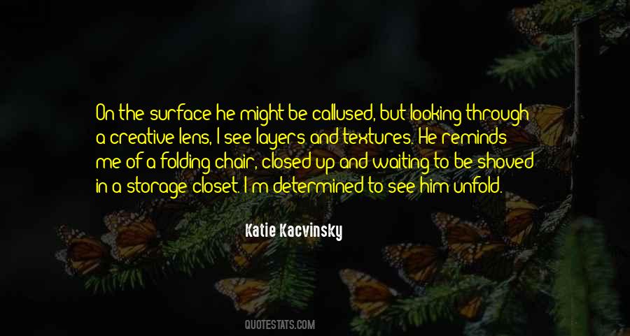 Quotes About Looking Past The Surface #1289340