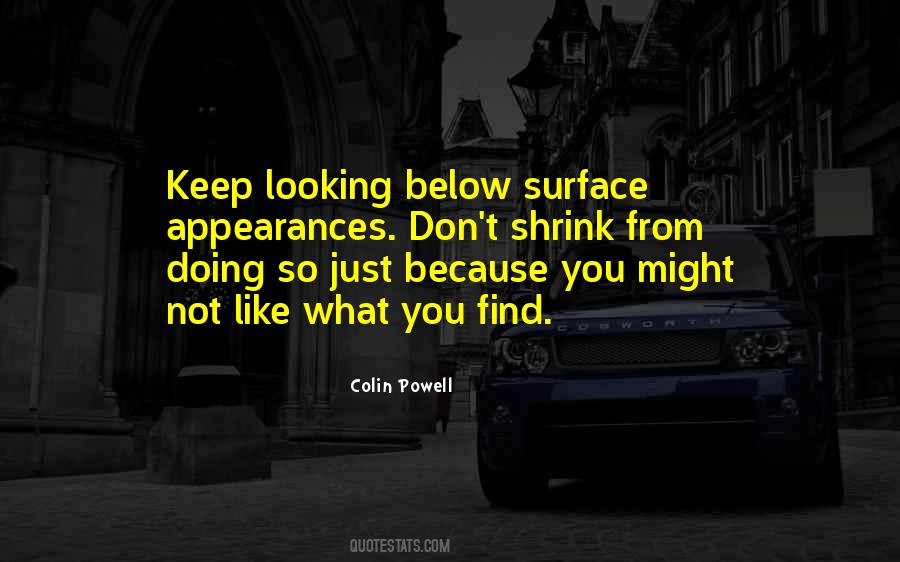 Quotes About Looking Past The Surface #1557770