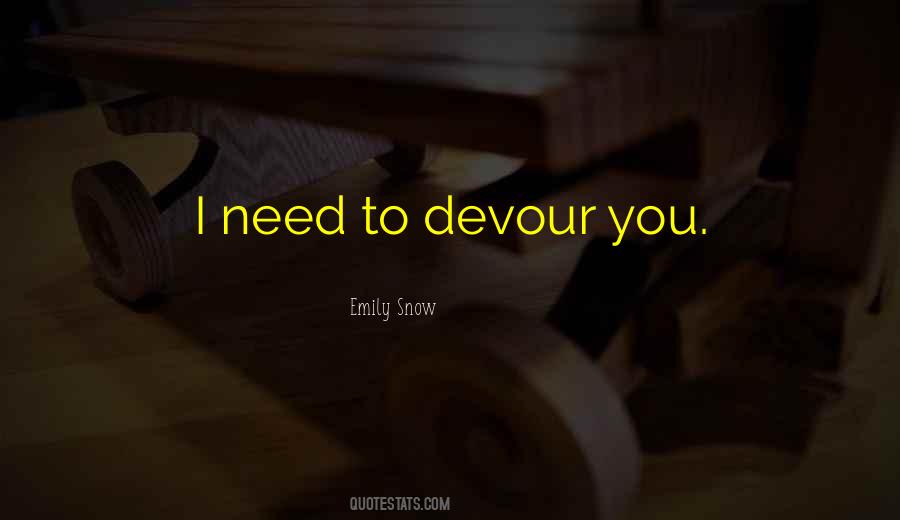 Devour You Quotes #361404