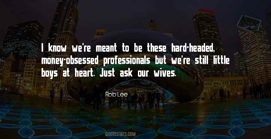 Quotes About Hard Headed #727384