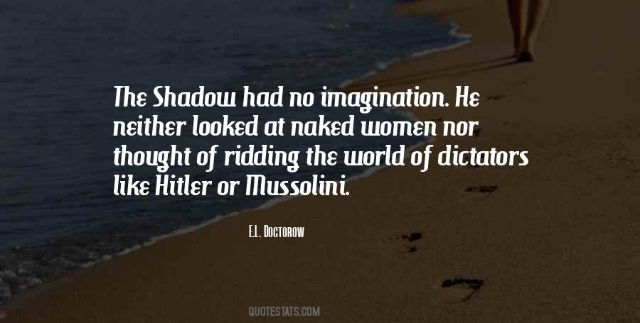 Quotes About Mussolini #128852