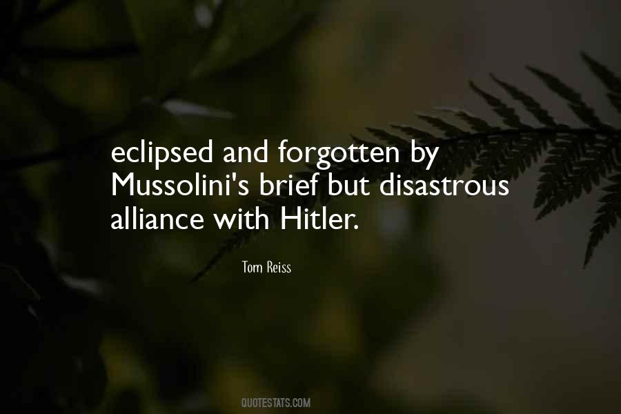 Quotes About Mussolini #1456958