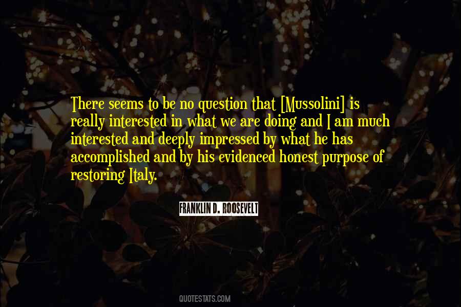 Quotes About Mussolini #1473227