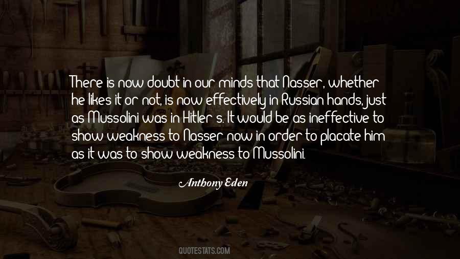 Quotes About Mussolini #823426