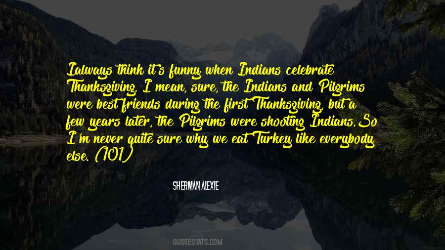 Quotes About Thanksgiving Turkey #1159377