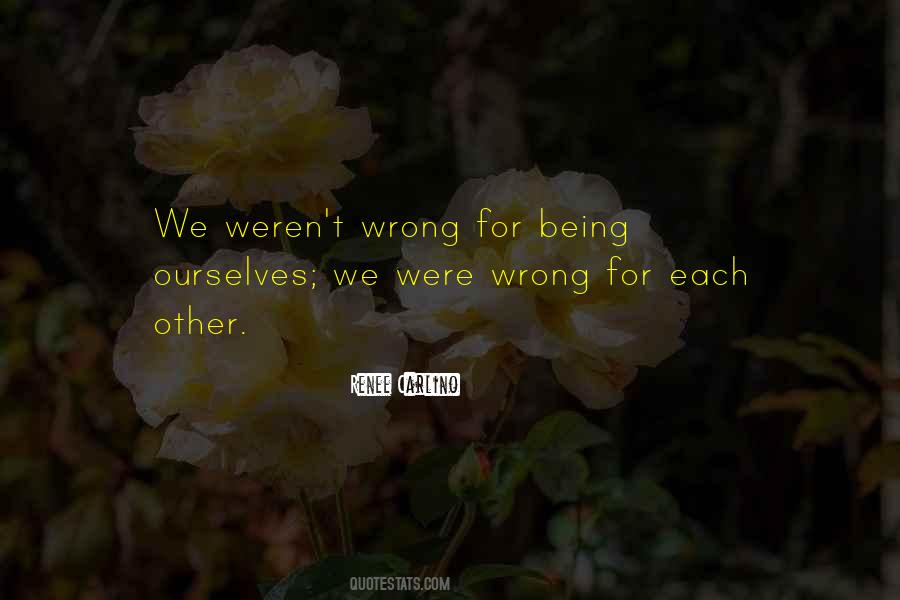 Being Ourselves Quotes #212757