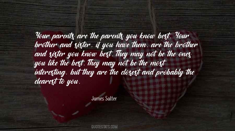 Quotes About Parents And Brother #1027499