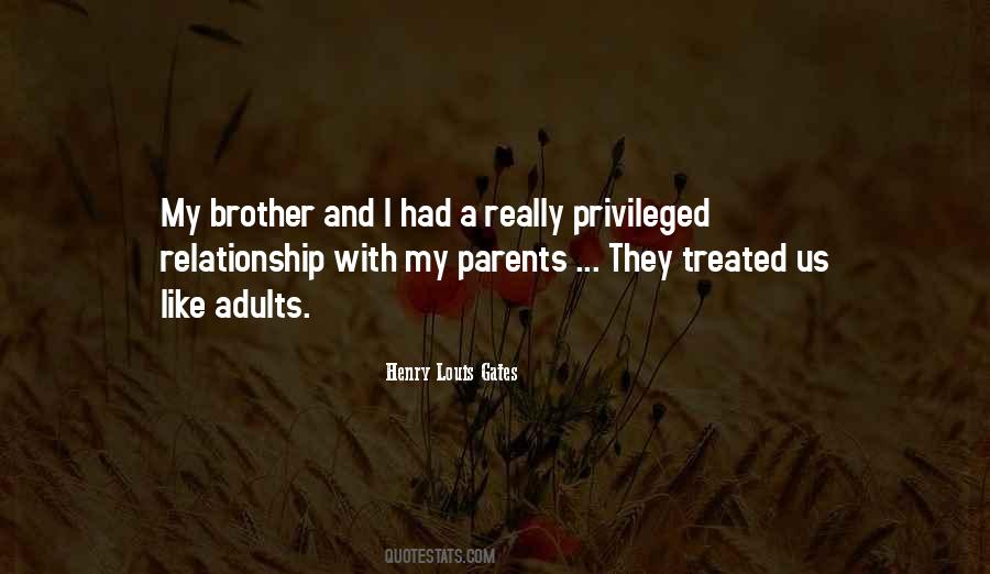 Quotes About Parents And Brother #107397