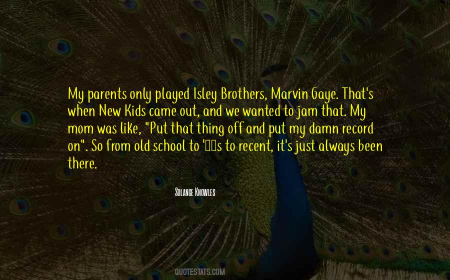 Quotes About Parents And Brother #1420040