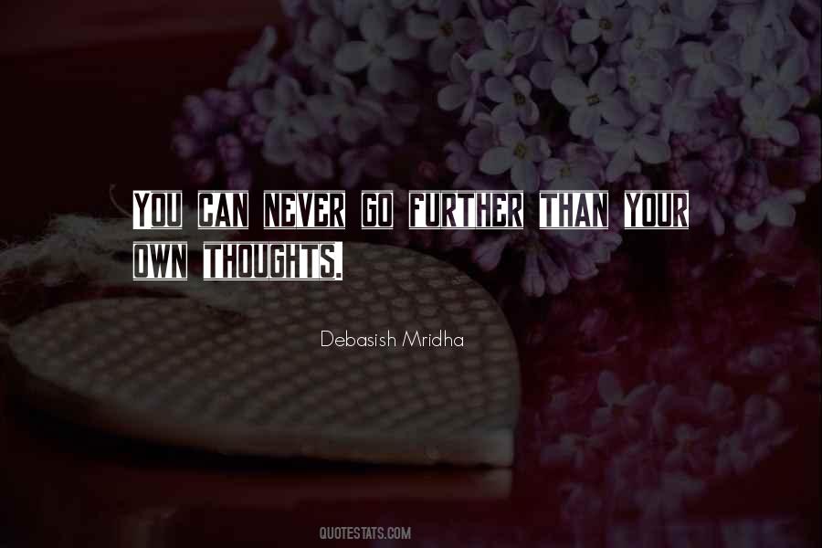 Own Thoughts Quotes #1524132