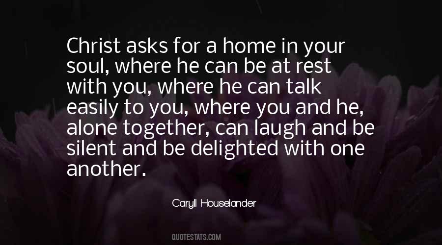 Quotes About Alone At Home #253946