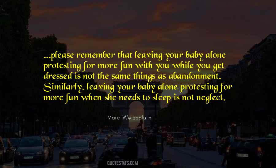 Quotes About Leaving You Alone #1860387