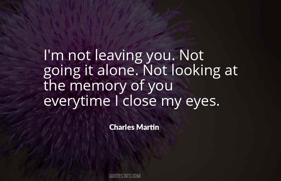 Quotes About Leaving You Alone #213502