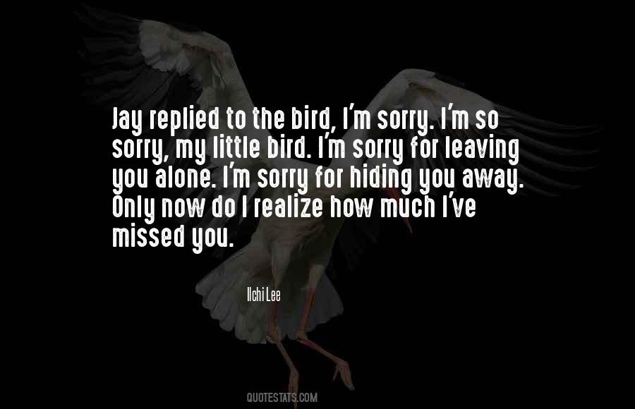 Quotes About Leaving You Alone #858150