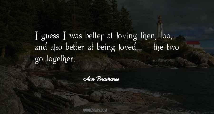 Quotes About Loving But Not Being Loved #280653