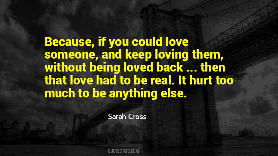 Quotes About Loving But Not Being Loved #633068