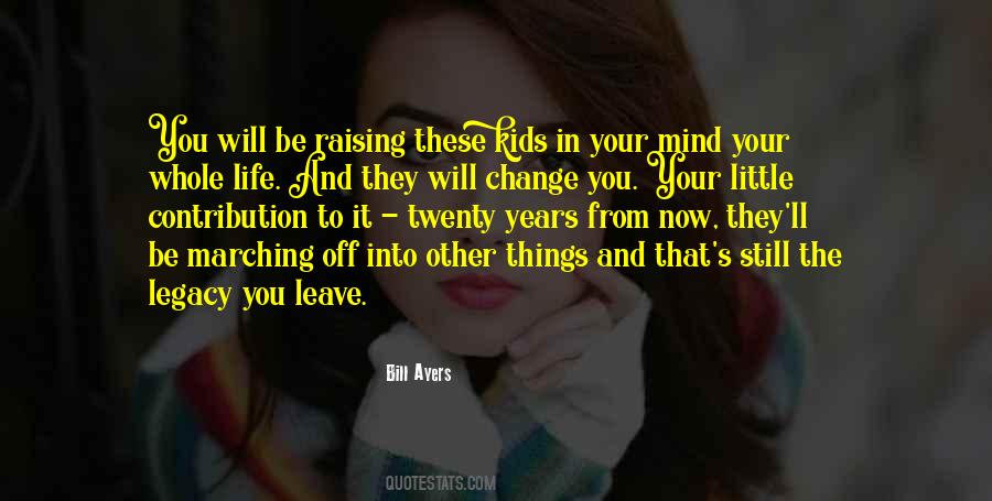 Quotes About Things That Change Your Life #1282088