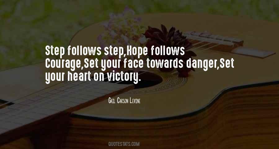 Quotes About Courage In The Face Of Danger #59631