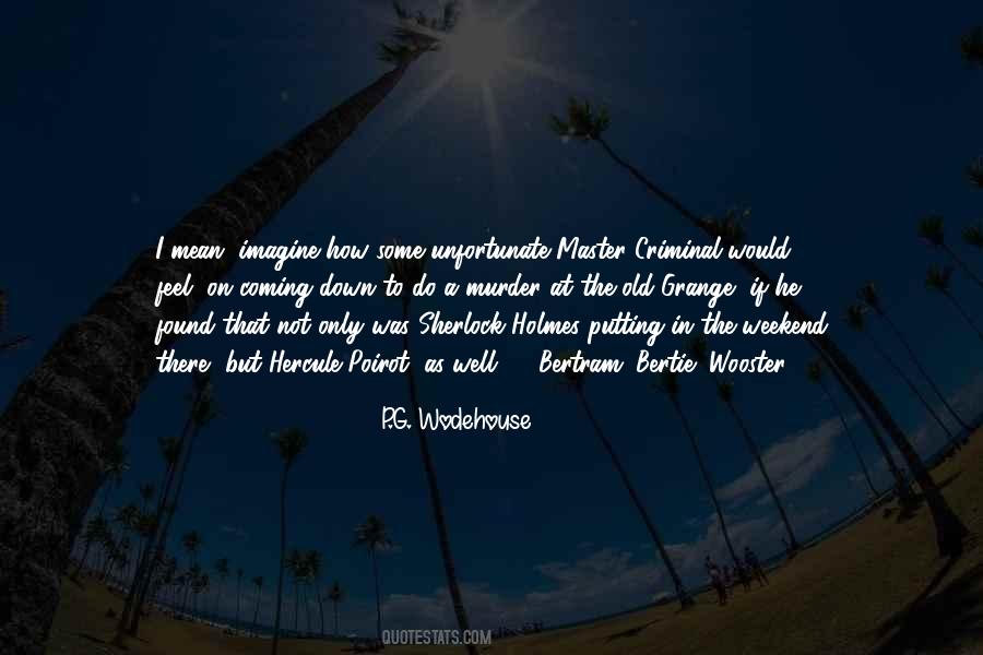 Quotes About Weekend Coming #1456294