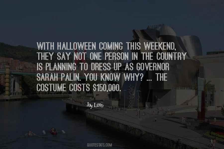 Quotes About Weekend Coming #597444