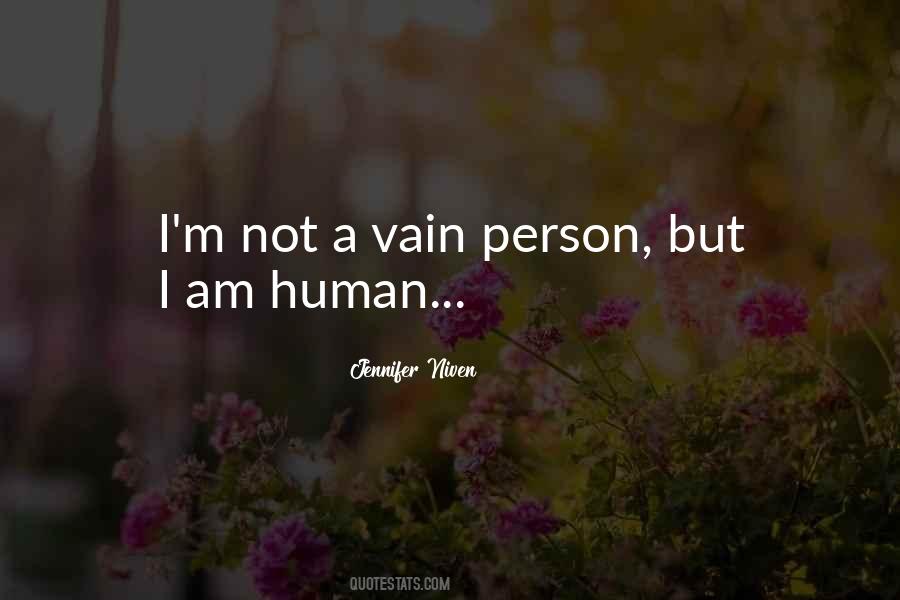 Am Human Quotes #1266798