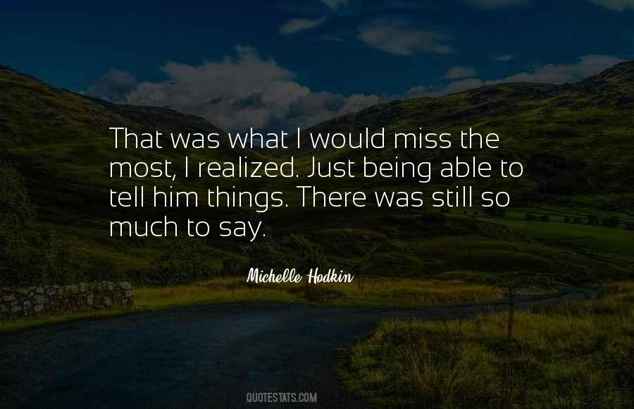 Quotes About Miss Him So Much #1122350