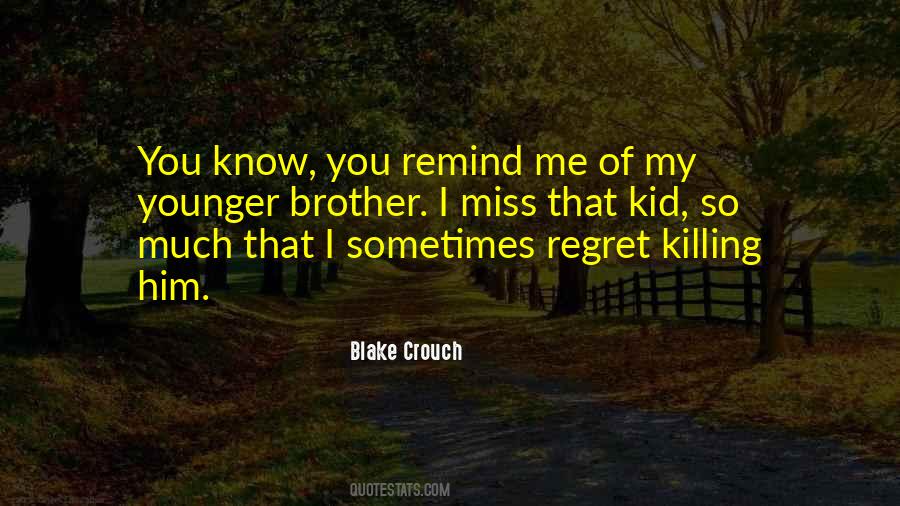 Quotes About Miss Him So Much #1240741