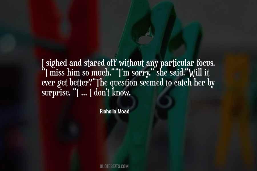 Quotes About Miss Him So Much #1781074