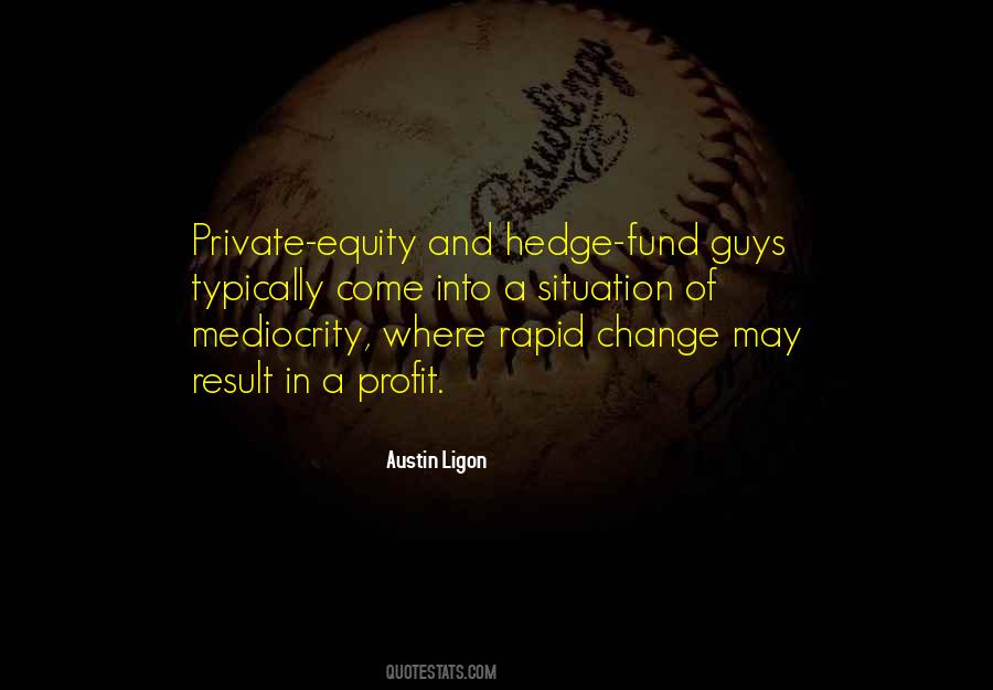 Quotes About Private Equity #1429033