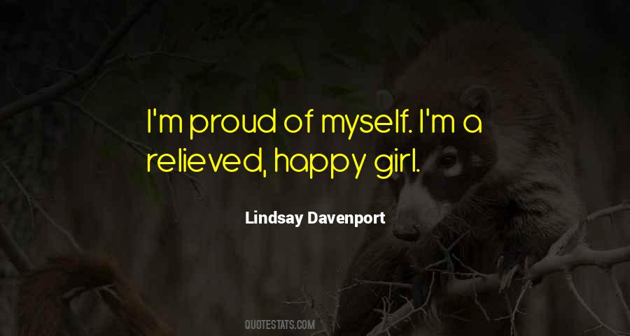 Quotes About I'm Proud Of Myself #1414161