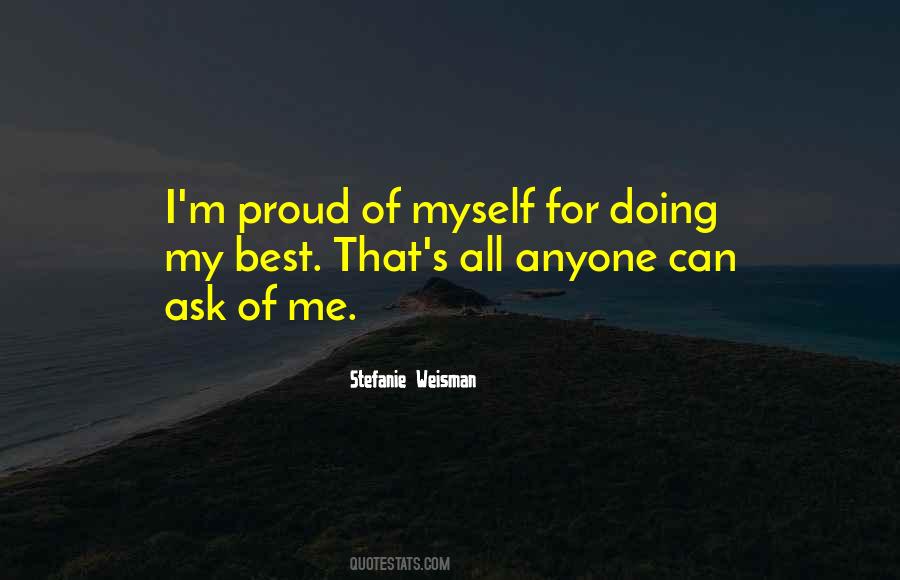 Quotes About I'm Proud Of Myself #1818379