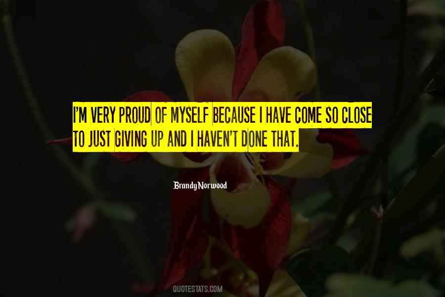 Quotes About I'm Proud Of Myself #1870705