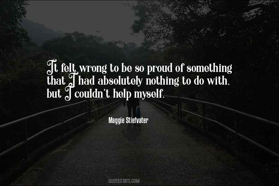 Quotes About I'm Proud Of Myself #553580