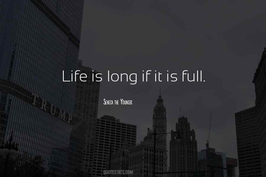 Life Is Long Quotes #129605