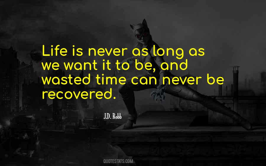 Life Is Long Quotes #36070