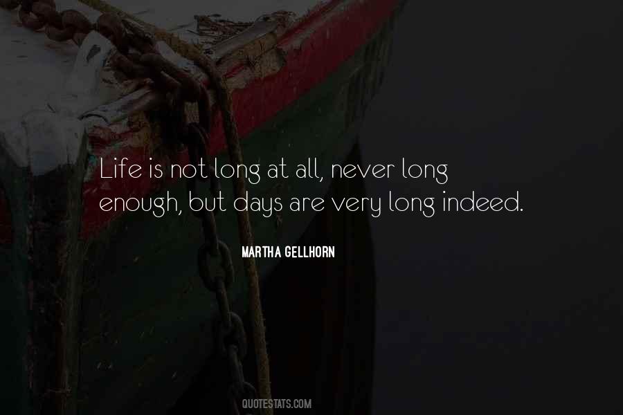 Life Is Long Quotes #36421