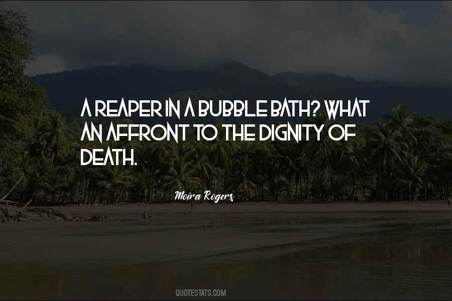 Quotes About Dignity In Death #1114833