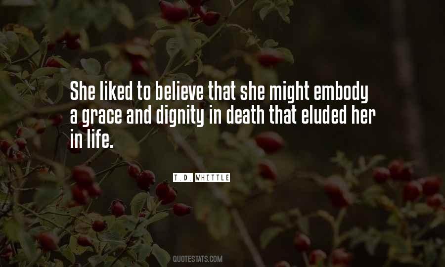 Quotes About Dignity In Death #1185103