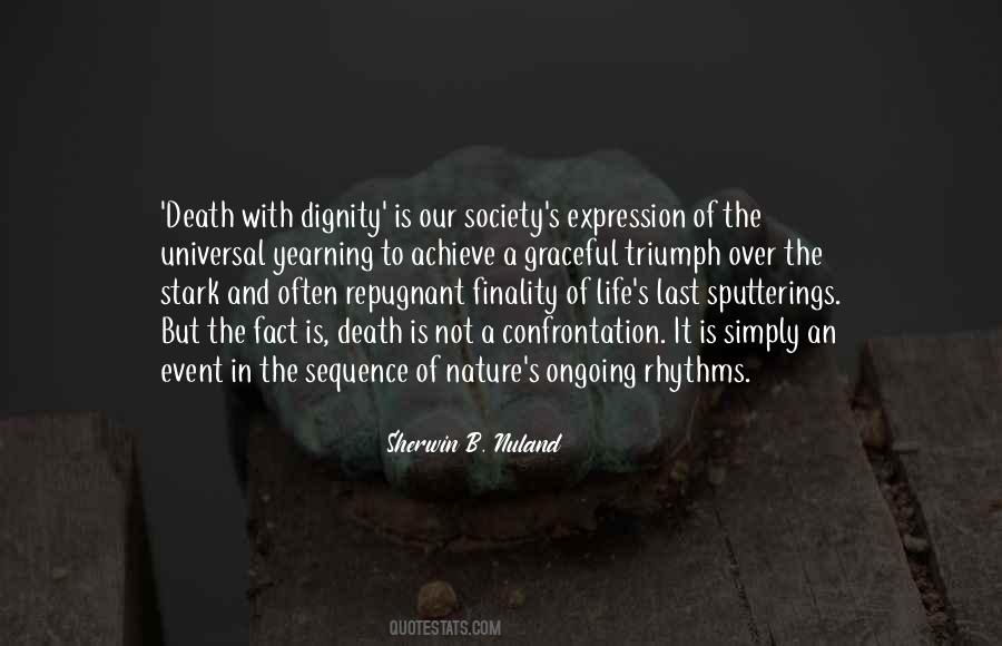 Quotes About Dignity In Death #1355183