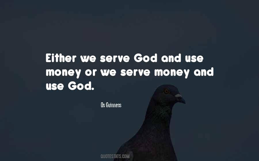 God We Serve Quotes #1130161