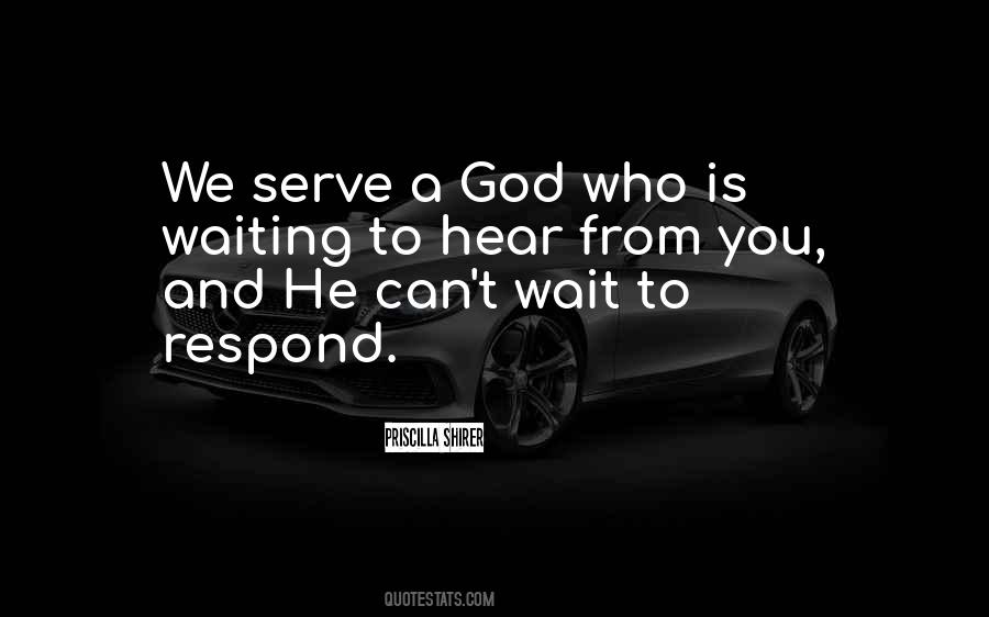 God We Serve Quotes #564237