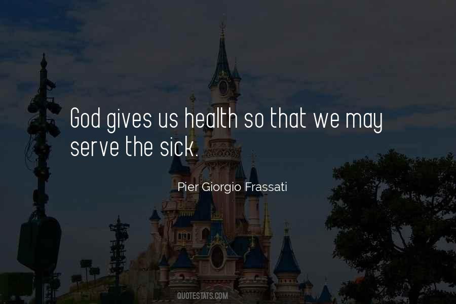 God We Serve Quotes #813093